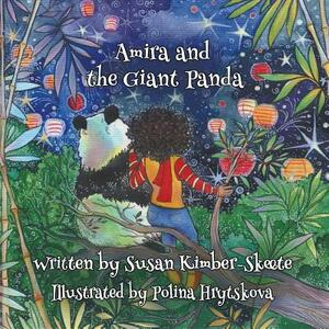 Amira and the Giant Panda by Susan Kimber-Skeete