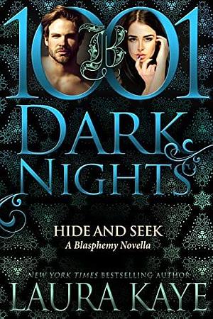 Hide and Seek by Laura Kaye