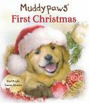 Muddypaws' First Christmas by Paul Bright