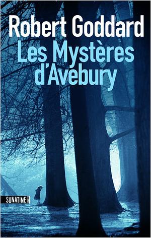 Les mystères d'Avebury by Robert Goddard