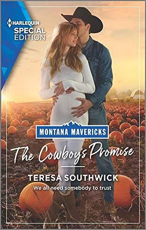 The Cowboy's Promise: A Cowboy Romance by Teresa Southwick, Teresa Southwick