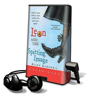Leon and the Spitting Image by Allen Kurzweil