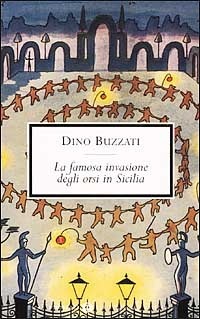 La famosa invasione degli orsi in Sicilia by Dino Buzzati