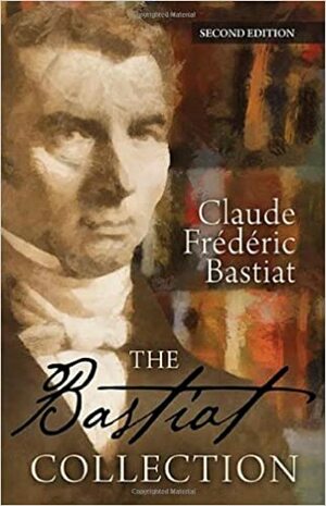 Bastiat Collection Pocket Edition by Frédéric Bastiat