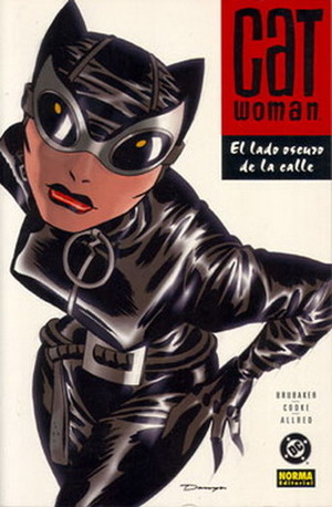 Catwoman: El lado oscuro de la calle by Ed Brubaker, Darwyn Cooke