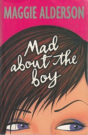 Mad About The Boy by Maggie Alderson