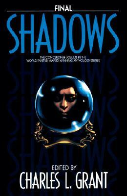  Final Shadows by Charles L. Grant