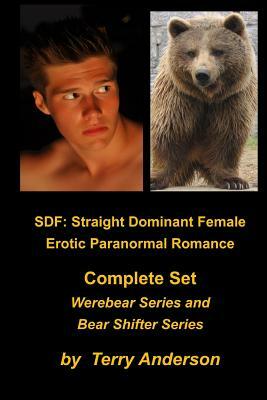 Sdf: Straight Dominant Female Erotic Paranormal Romance Complete Set Werebears by Terry Anderson