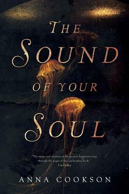 The Sound Of Your Soul by Anna Cookson