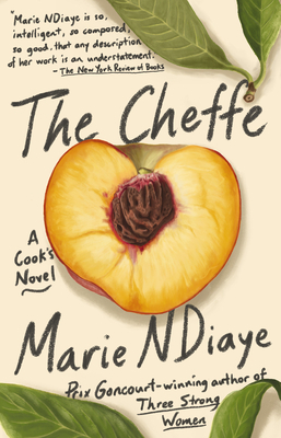 The Cheffe: A Cook's Novel by Marie NDiaye