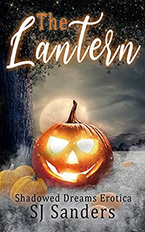 The Lantern by S.J. Sanders