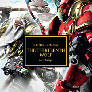The Thirteenth Wolf by Gav Thorpe