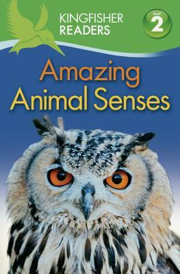 Amazing Animal Senses by Thea Feldman, Claire Llewellyn