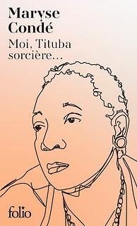 Moi, Tituba sorcière... by Maryse Condé