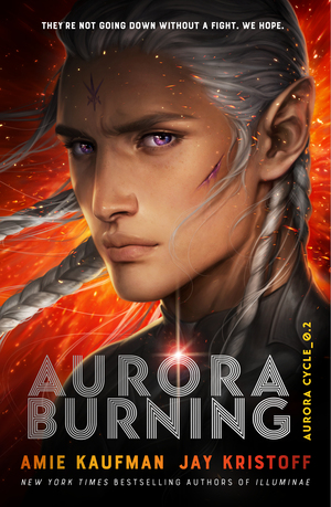 Aurora Burning by Amie Kaufman, Jay Kristoff