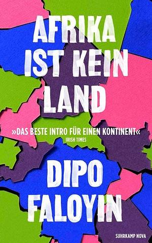 Afrika ist kein Land by Dipo Faloyin