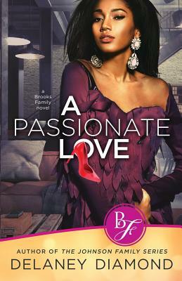 A Passionate Love by Delaney Diamond