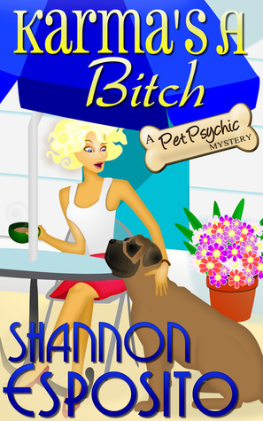 Karma's A Bitch by Shannon Esposito