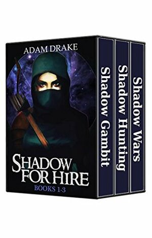 Shadow For Hire by Adam Drake