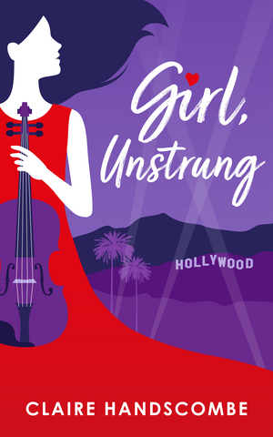 Girl, Unstrung by Claire Handscombe