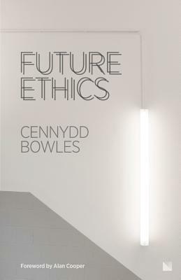 Future Ethics by Cennydd Bowles