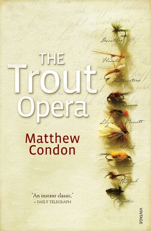 The Trout Opera by Matthew Condon