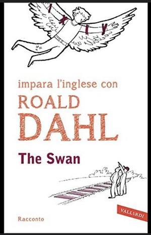 The Swan by Roald Dahl