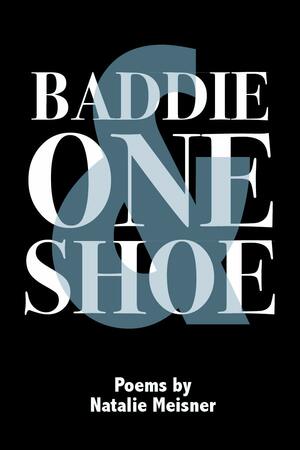 Baddie One Shoe by Natalie Meisner