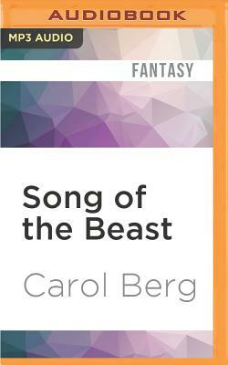 Song of the Beast by Carol Berg