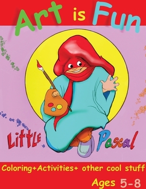 Art is Fun with little Pascal vol 3: Abbybooks4kids by Steven Johnson