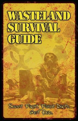 Wasteland Survival Guide by Sean-Michael Argo