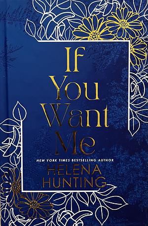 If You Want Me by Helena Hunting