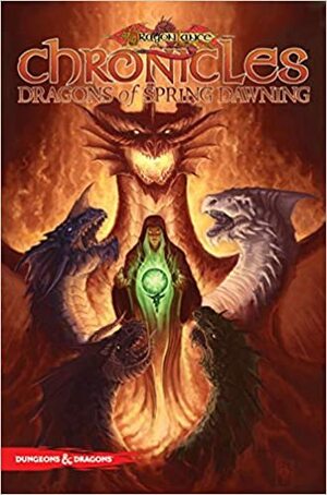 Dragonlance Chronicles, Volume 3: Dragons of Spring Dawning by Oscar Jimenez, Margaret Weis, Tracy Hickman, Julius Gopez, Andrew Dabb, Steve Kurth