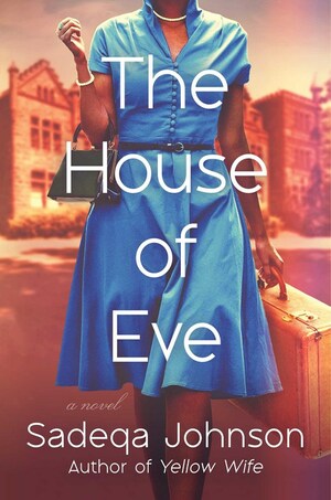 The House of Eve by Sadeqa Johnson