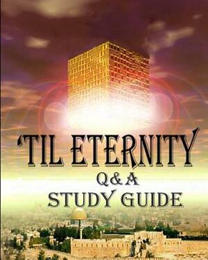 'Til Eternity Q&A Study Guide by Paul Bortolazzo