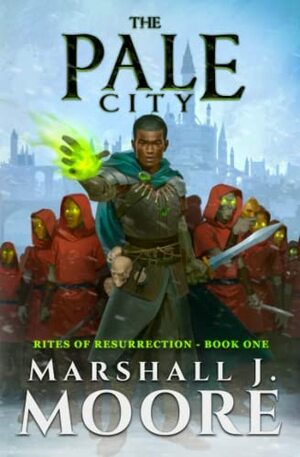 The Pale City by Marshall J. Moore