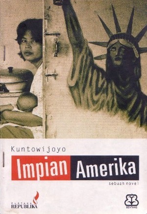 Impian Amerika: Sebuah Novel by Kuntowijoyo