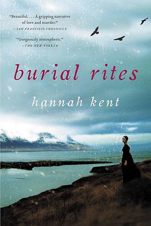 Burial Rites by Hannah Kent