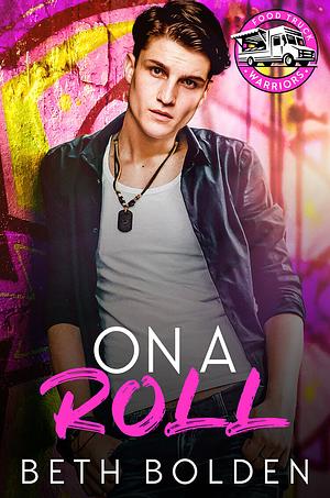 On a Roll by Beth Bolden