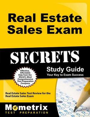 Real Estate Sales Exam Secrets Study Guide: Real Estate Sales Test Review for the Real Estate Sales Exam by 