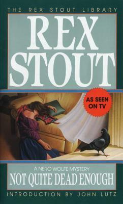 Not Quite Dead Enough by John Lutz, Rex Stout