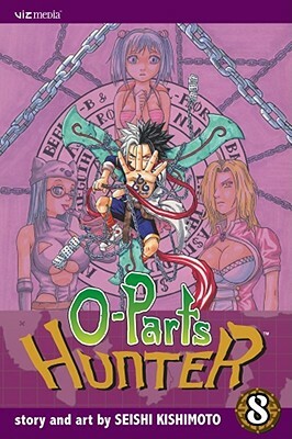 O-Parts Hunter, Volume 8 by Seishi Kishimoto