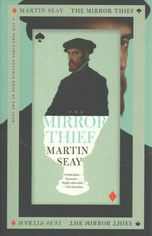 Mirror Thief, The by Martin Seay