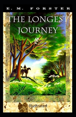 The Longest Journey Illustrated by E.M. Forster