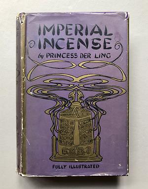 Imperial Incense  by Princess Der Ling