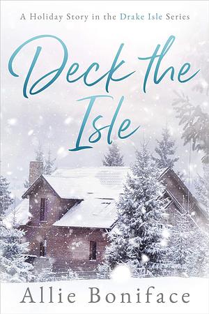 Deck The Isle by Allie Boniface