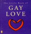 The Little Book of Gay Love by Penguin Books