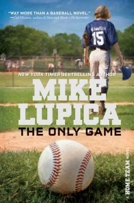 The Only Game by Mike Lupica