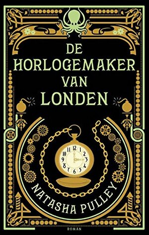 De horlogemaker van Londen by Natasha Pulley