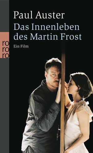 Das Innenleben des Martin Frost. Ein Film by Paul Auster